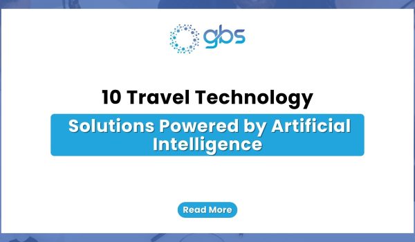 10 Travel Technology Solutions Powered by Artificial Intelligence