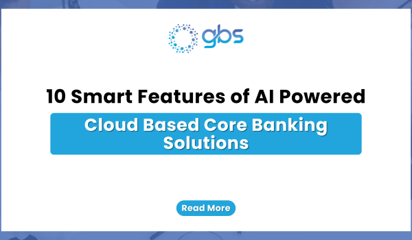 10 Smart Features of AI Powered Cloud Based Core Banking Solutions — text-based blog header image.